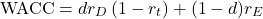 \begin{equation*}\text{WACC}=dr_D\left( 1-r_t \right)+(1-d)r_E\end{equation*}
