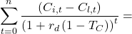 \[\sum_{t=0}^{n}\frac{\left( C_{i,t} - C_{l,t} \right)}{\left( 1+r_d \left(1-T_C \right)\right)^t}=\]