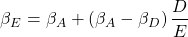 \[\beta_E=\beta_A+\left(\beta_A-\beta_D\right)\frac{D}{E}\]