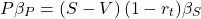 \[P\beta_P=\left( S-V \right) \left( 1-r_t) \beta_S\]