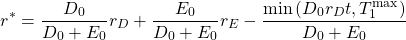 \[r^*=\frac{D_0}{D_0+E_0}r_{D}+\frac{E_0}{D_0+E_0}r_{E} -\frac{ \min \left( D_0 r_D t , T_1^{\text{max}} \right)}{D_0+E_0} \]