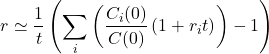 \[r\simeq \frac{1}{t}\left( \sum_{i}^{} \left( \frac{C_i(0)}{C(0)} \left( 1+ r_i t \right) \right) -1 \right)\]