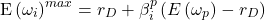 \begin{equation*}\text{E}\left( \omega_i \right)^{max} = r_D+\beta_i^p\left( E\left( \omega_p\right)-r_D \right)\end{equation*}