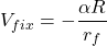 \[V_{fix}=- \frac{\alpha R}{r_f}\]