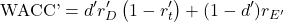 \begin{equation*}\text{WACC'}=d'r_D'\left( 1-r_t' \right)+(1-d')r_{E'}\end{equation*}