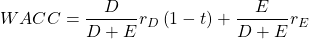 \[WACC=\frac{D}{D+E}r_{D}\left( 1-t \right)+\frac{E}{D+E}r_{E}\]