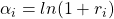 \alpha _ i = ln (1+r_i)